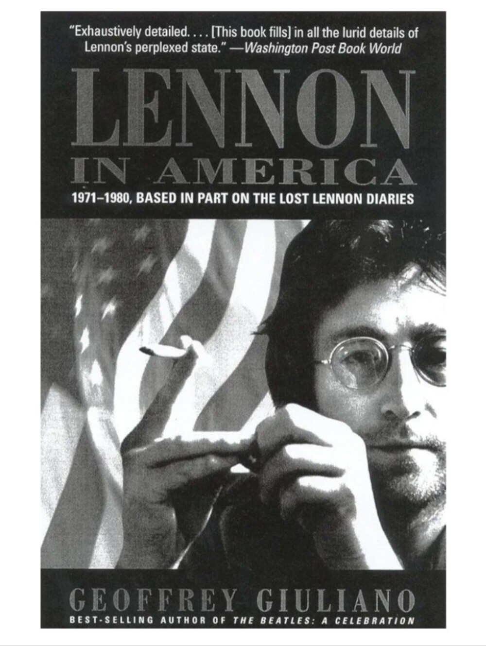Lennon In America Biographical Book By Geoffrey Giuliano
